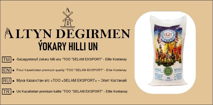 Gazagystanyň ýokary hilli uny "TOO "SELAM EKSPORT" - Elite Kostanay — Altyn Degirmen önümi
