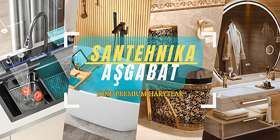 Santehnika Aşgabat — gapak suraty