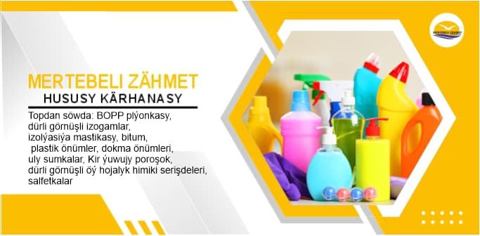 Dürli görnüşli öý hojalyk himiki serişdeleri — Mertebeli Zahmet önümi