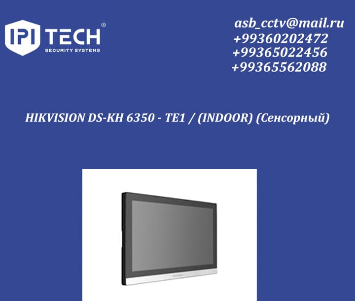 HIKVISION DS-KH 6350 - TE1 / (INDOOR) (Сенсорный) — Ipi Tech önümi
