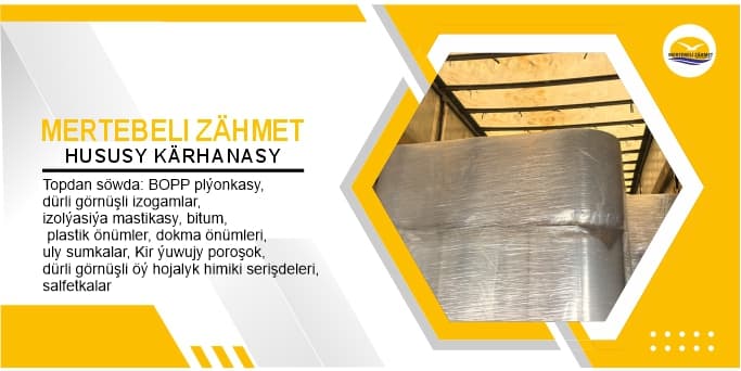Bopp plyonka — Mertebeli Zahmet önümi