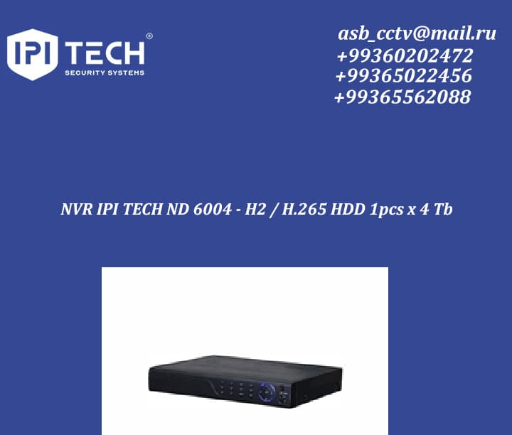 NVR IPI TECH ND 6004 - H2 / H.265 HDD 1pcs x 4 Tb — önüm suraty