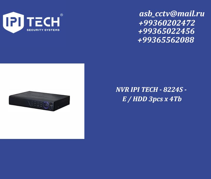 NVR IPI TECH - 8224S - E / HDD 3pcs x 4Tb — Ipi Tech önümi